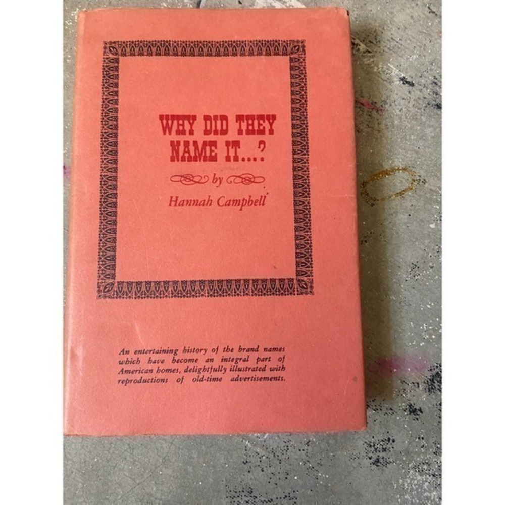 Why Did They Name It...? by Hannah Campbell 1960s Vintage, hard cover book